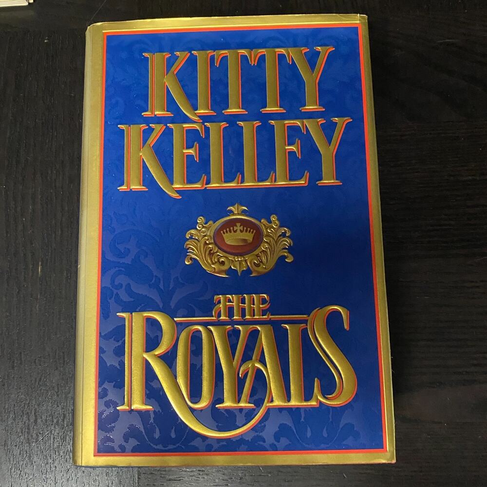 Royals by Kitty Kelley (1997, Hardcover)